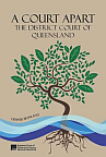 Book Cover: A Court Apart: The District Court of Queensland